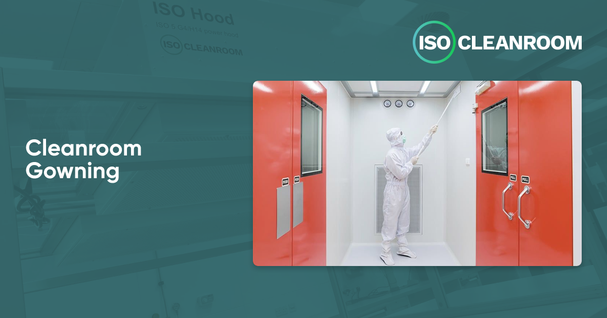 Gowning Room Cleanroom Resources Free Learning Guides