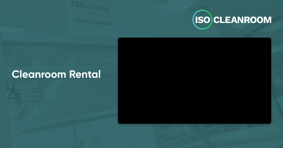 Cleanroom Rental | Hire Cleanrooms - ISO Cleanroom